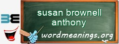 WordMeaning blackboard for susan brownell anthony